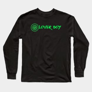 Certified Lover Boy Classic. CLB. Long Sleeve T-Shirt